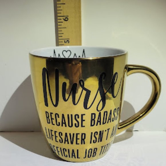 GOLD OVERSIZED COFFEE MUG "NURSE, BECAUSE BADASS LIFESAVER ISN'T OFFICL JOB TITL - Picture 5 of 5